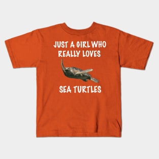 Just A Girl Who Really Loves Sea Turtles Kids T-Shirt